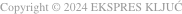 Copyright © 2024 EKSPRES KLJUĆ